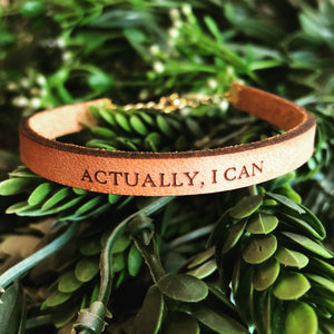 Actually I Can Leather Bracelet