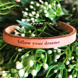 Follow Your Dreams Leather Bracelet