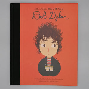 Little People Big Dreams - Bob Dylan