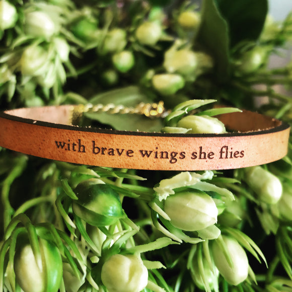 With Brave Wings She Flies Leather Bracelet